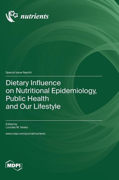 Produktbild: Dietary Influence on Nutritional Epidemiology, Public Health and Our Lifestyle
