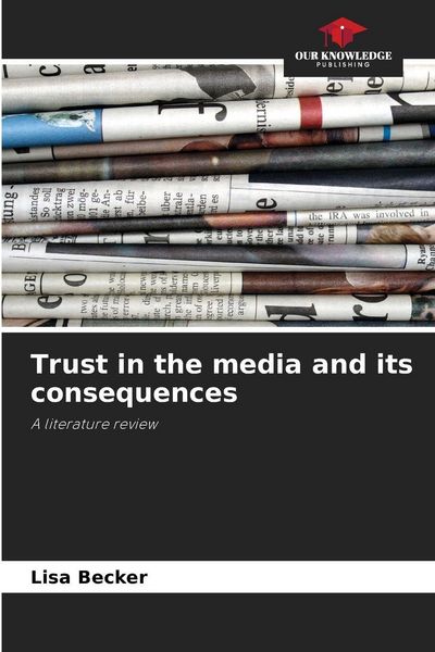 Produktbild: Trust in the media and its consequences