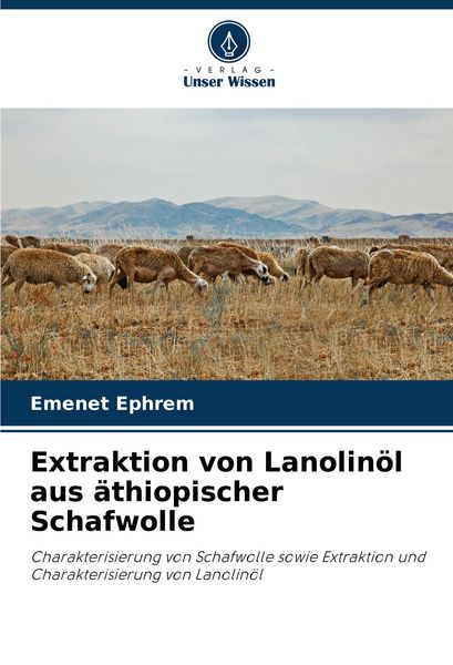 Produktbild: Extraktion von Lanolin&ouml;l aus &auml;thiopischer Schafwolle