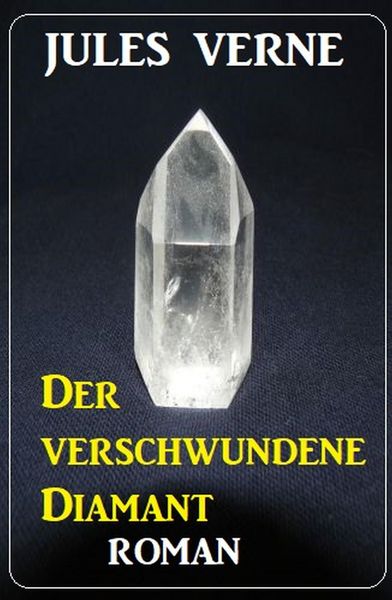 Produktbild: Der verschwundene Diamant: Roman