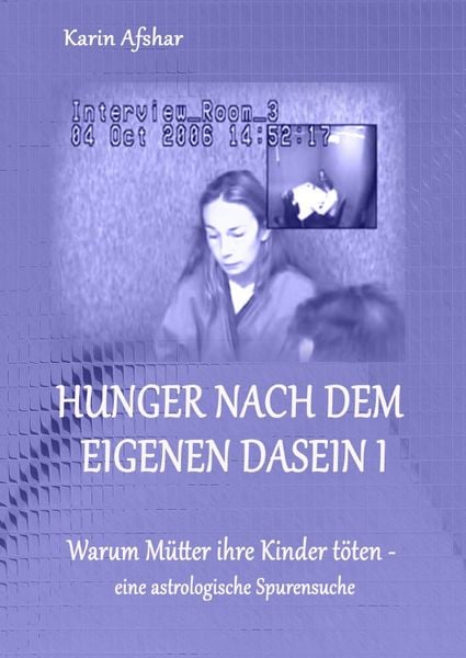 Die blaue Reihe / Hunger nach dem eigenen Dasein I, Taschenbuch von Karin Afshar, Epubli, 9783750291492