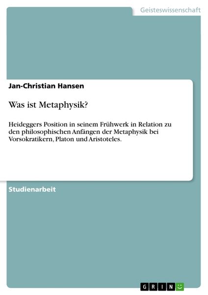 Was ist Metaphysik?, Taschenbuch von Jan-Christian Hansen, GRIN, 9783656510253