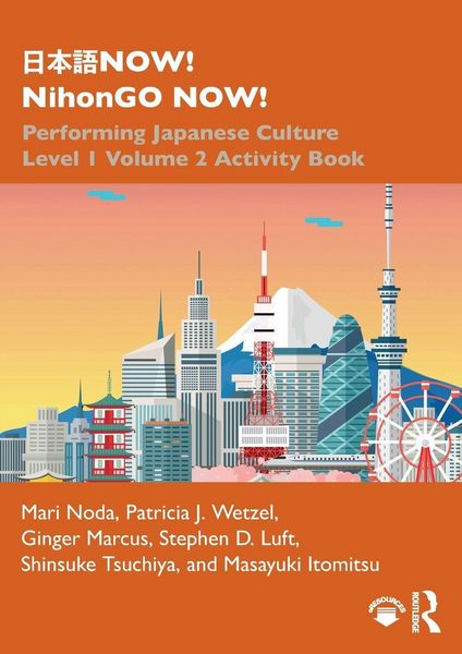 ¿¿¿NOW! NihonGO NOW!, Taschenbuch von Mari Noda , Patricia J. Wetzel , Ginger Marcus, Taylor & Francis, 9780367483364