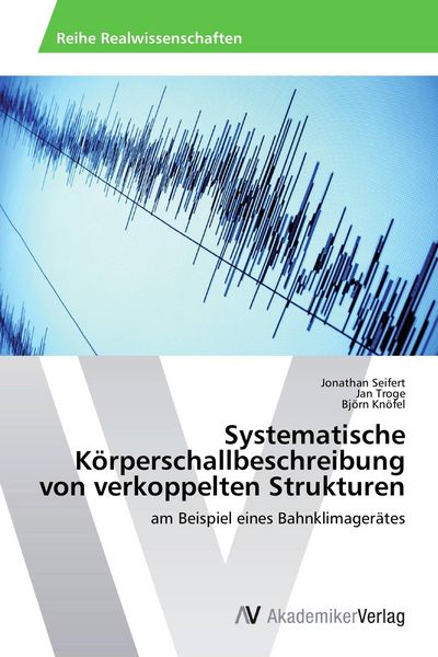 Produktbild: Systematische K&ouml;rperschallbeschreibung von verkoppelten Strukturen