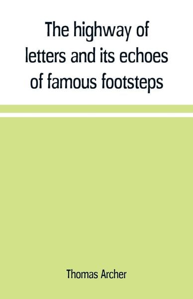 Produktbild: The highway of letters and its echoes of famous footsteps