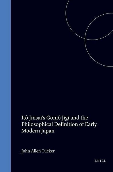 Produktbild: It&ocirc; Jinsai's Gom&ocirc; Jigi and the Philosophical Definition of Early Modern Japan