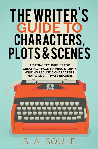 Produktbild: The Writer's Guide to Characters, Plots, and Scenes
