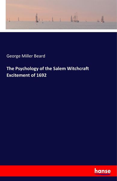 Produktbild: The Psychology of the Salem Witchcraft Excitement of 1692