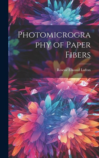 Produktbild: Photomicrography of Paper Fibers