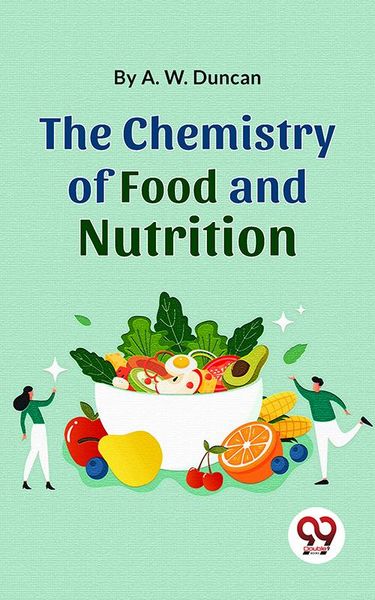 Produktbild: The Chemistry Of Food And Nutrition
