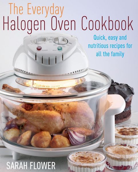Produktbild: The Everyday Halogen Oven Cookbook