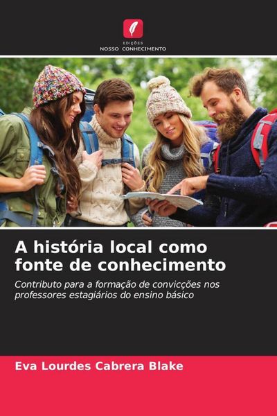 Produktbild: A hist&oacute;ria local como fonte de conhecimento