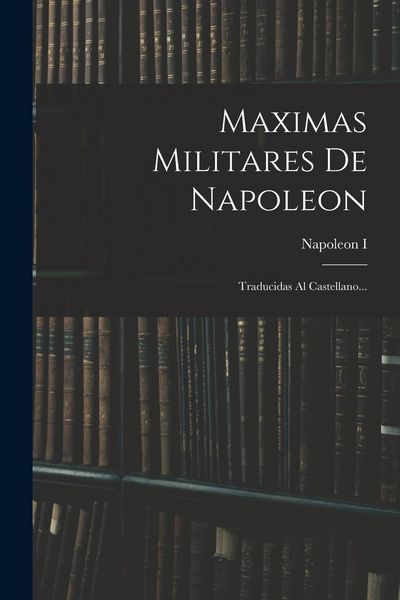 Produktbild: Maximas Militares De Napoleon