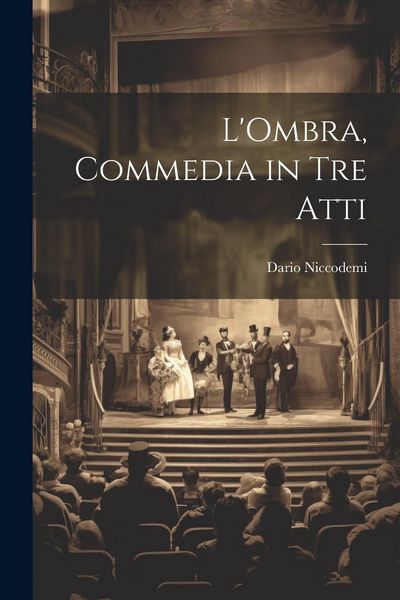 Produktbild: L'Ombra, commedia in tre atti