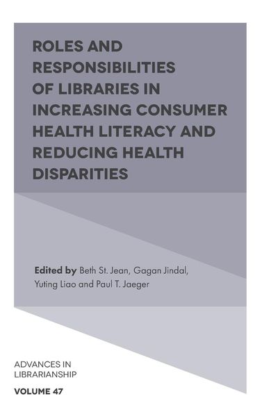 Produktbild: Roles and Responsibilities of Libraries in Increasing Consumer Health Literacy and Reducing Health Disparities