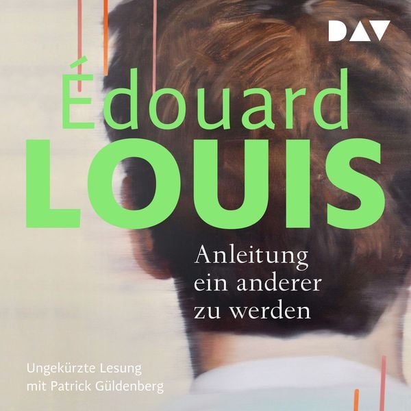 Anleitung ein anderer zu werden - Édouard Louis, Audio, 9783742426109