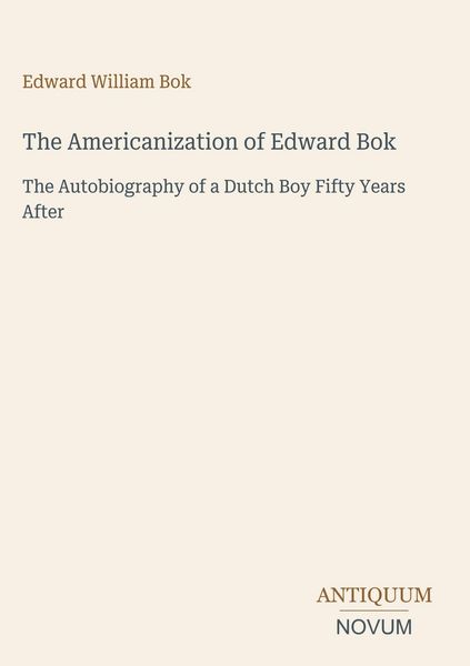Produktbild: The Americanization of Edward Bok