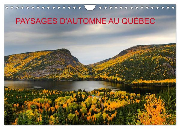 Produktbild: Paysages d'Automne au Qu&eacute;bec (Calendrier mural 2026 DIN A4 vertical), CALVENDO calendrier mensuel