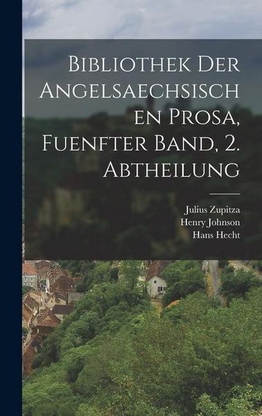 Produktbild: Bibliothek der angelsaechsischen Prosa, fuenfter Band, 2. Abtheilung