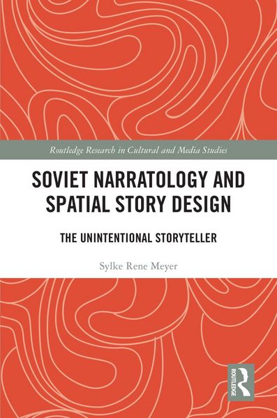 Produktbild: Soviet Narratology and Spatial Story Design
