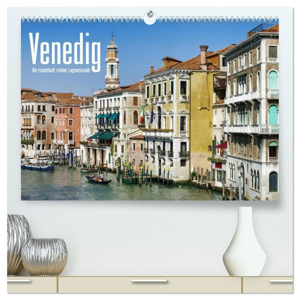 Produktbild: Venedig - Die traumhaft sch&ouml;ne Lagunenstadt (hochwertiger Premium Wandkalender 2026 DIN A2 quer), Kunstdruck in Hochglanz