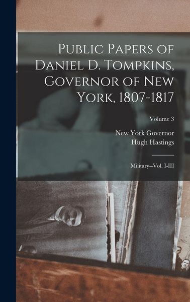 Produktbild: Public Papers of Daniel D. Tompkins, Governor of New York, 1807-1817