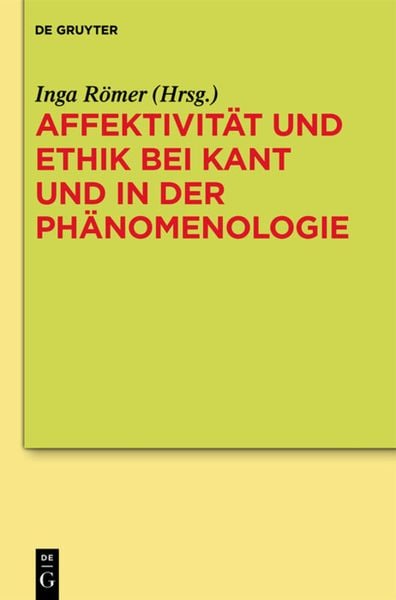 Produktbild: Affektivit&auml;t und Ethik bei Kant und in der Ph&auml;nomenologie