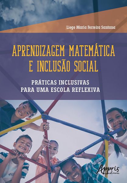 Produktbild: Aprendizagem Matem&aacute;tica e Inclus&atilde;o Social: Pr&aacute;ticas Inclusivas para uma Escola Reflexiva