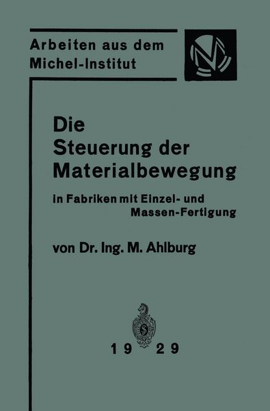 Produktbild: Die Steuerung der Materialbewegung in Fabriken mit Einzel- und Massen-Fertigung