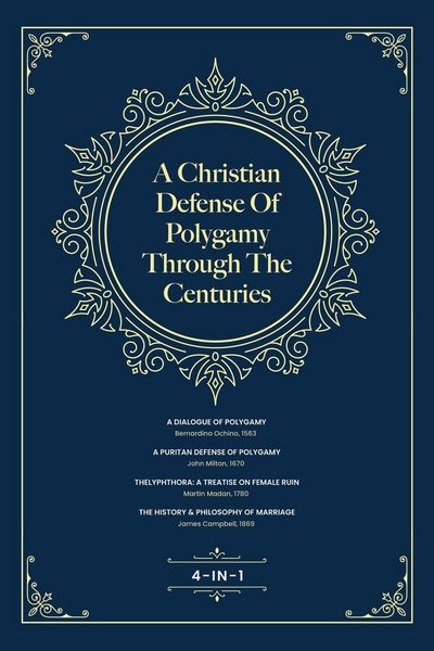 Produktbild: A Christian Defense Of Polygamy Through The Centuries
