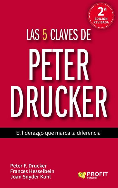Produktbild: Las 5 claves de Peter Drucker : el liderazgo que marca la diferencia