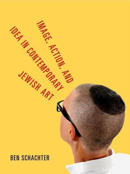 Produktbild: Schachter, B: Image, Action, and Idea in Contemporary Jewish