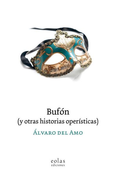 Produktbild: Buf&oacute;n (y otras historias oper&iacute;sticas)