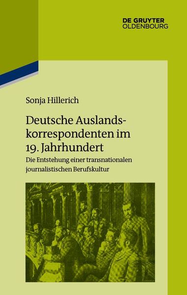 Produktbild: Deutsche Auslandskorrespondenten im 19. Jahrhundert