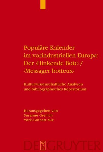 Produktbild: Popul&auml;re Kalender im vorindustriellen Europa: Der 'Hinkende Bote'/'Messager boiteux'