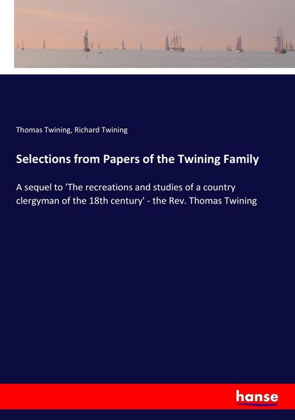 Produktbild: Selections from Papers of the Twining Family