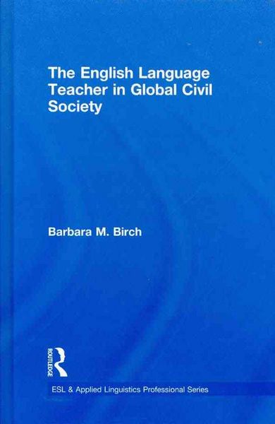 Produktbild: Birch, B: English Language Teacher in Global Civil Society