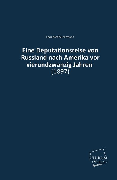 Produktbild: Sudermann, L: Deputationsreise von Russland nach Amerika vor