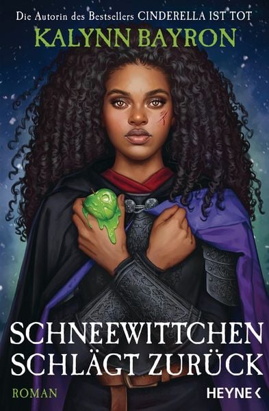 Schneewittchen schlägt zurück, Gebundene Ausgabe von Kalynn Bayron, Heyne, 9783453274938