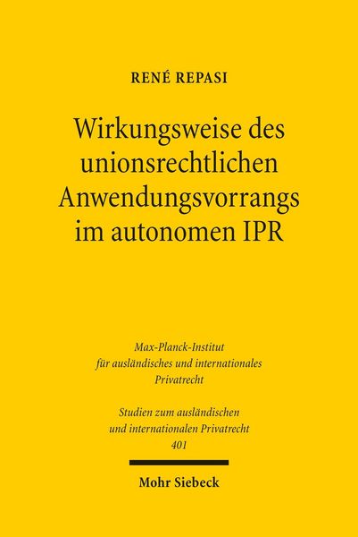 Produktbild: Wirkungsweise des unionsrechtlichen Anwendungsvorrangs im autonomen IPR