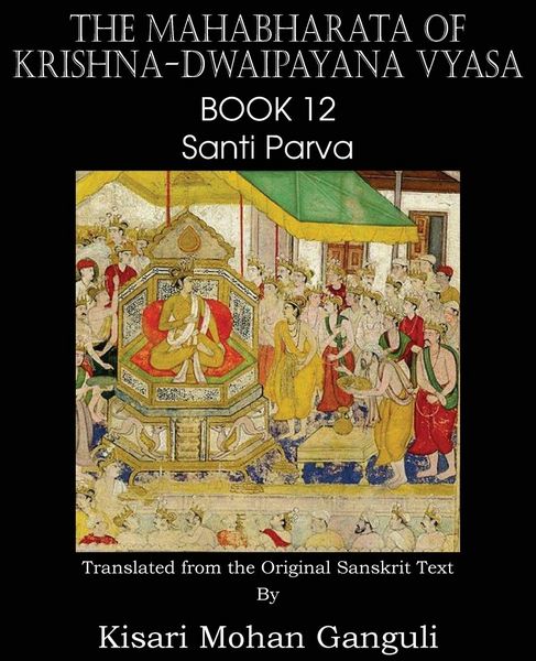 Produktbild: The Mahabharata of Krishna-Dwaipayana Vyasa Book 12 Santi Parva