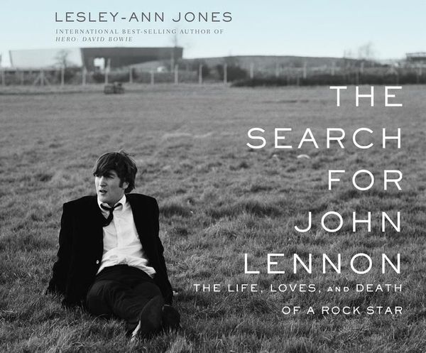 Produktbild: The Search for John Lennon: The Life, Loves, and Death of a Rock Star