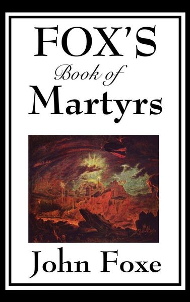 Produktbild: Fox's Book of Martyrs