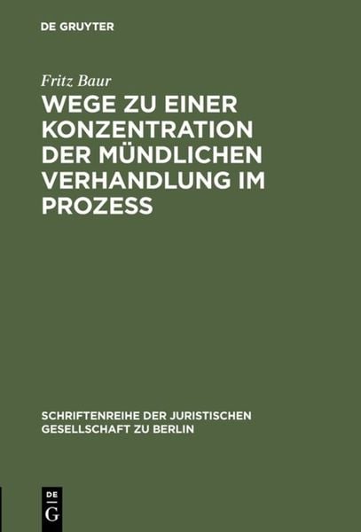 Produktbild: Wege zu einer Konzentration der m&uuml;ndlichen Verhandlung im Proze&szlig;