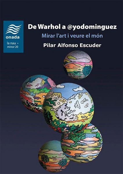 Produktbild: De Warhol a @yodominguez : Mirar lart i veure el m&oacute;n