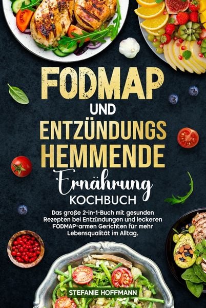 Produktbild: Fodmap und Entz&uuml;ndungshemmende Ern&auml;hrung Kochbuch