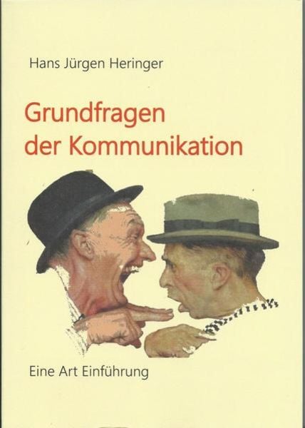 Grundfragen der Kommunikation, Taschenbuch von Hans Jürgen Heringer, Mykum Verlag, 9783982085456