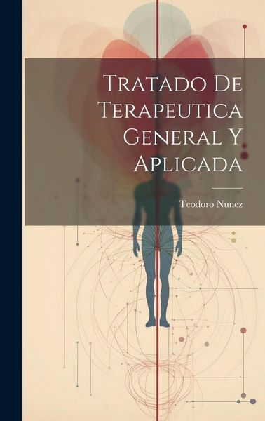 Produktbild: Tratado De Terapeutica General Y Aplicada