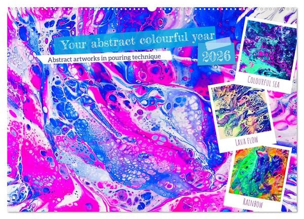 Your abstract colourful year (Wall Calendar 2026 DIN A2 landscape), CALVENDO 12 Month Wall Calendar