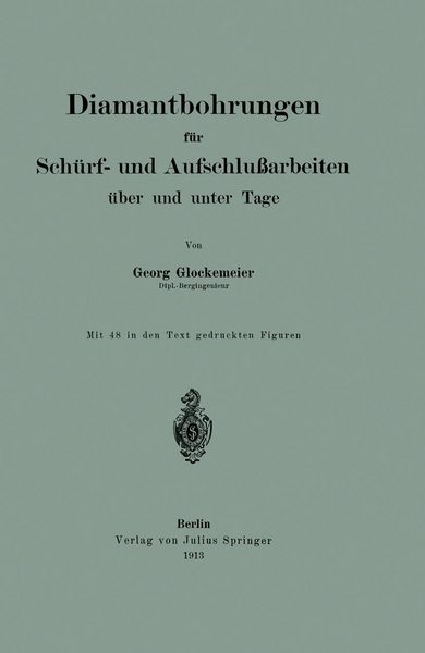 Produktbild: Diamantbohrungen f&uuml;r Sch&uuml;rf- und Aufschlu&szlig;arbeiten &uuml;ber und unter Tage